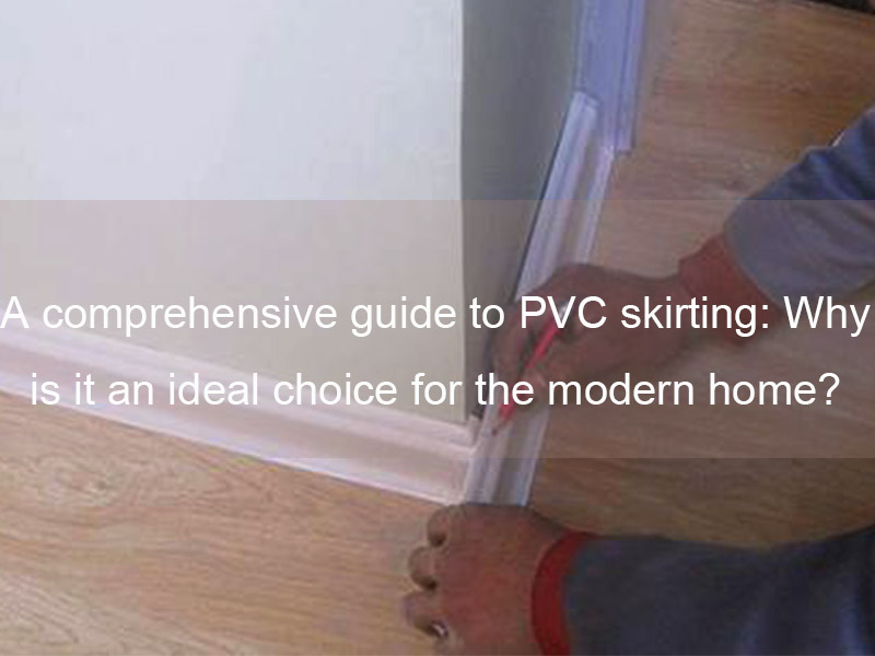 Hướng dẫn toàn diện về ván ốp PVC: Tại sao nó là sự lựa chọn lý tưởng cho ngôi nhà hiện đại?