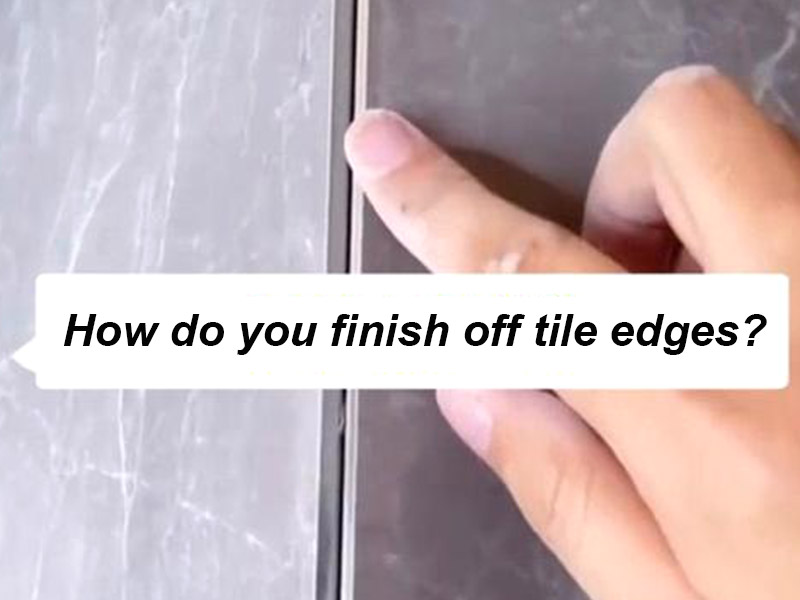 Làm thế nào để bạn hoàn thành các cạnh gạch?